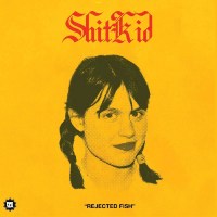 ShitKid: Rejected Fish (Limited Edition)