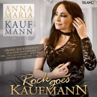 Anna Maria Kaufmann: Rock Goes Kaufmann -   - (CD / R)