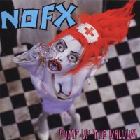 NOFX: Pump Up The Valuum