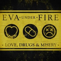 Eva Under Fire: Love, Drugs & Misery (Canary Yellow...