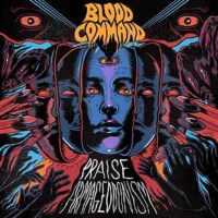 Blood Command: Praise Armageddonism (Limited Edition)...