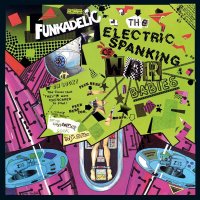 Funkadelic: Electric Spanking Of War Babies (Deluxe Edition)