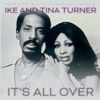 Ike & Tina Turner: Its All Over -   - (CD / I)