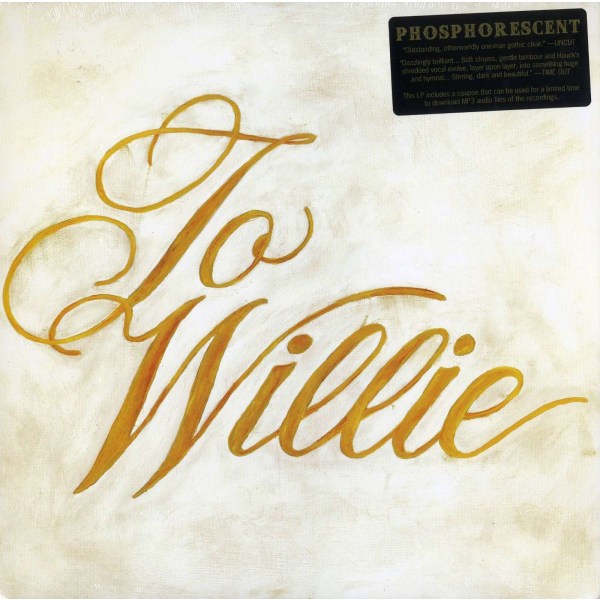 Phosphorescent: To Willie