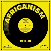 Africanism Allstars: Africanism III (Reissue)