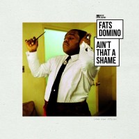 Fats Domino: Aint That A Shame (remastered) (180g)