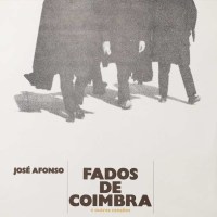 José Afonso: Fados De Coimbra E Outras Cancoes