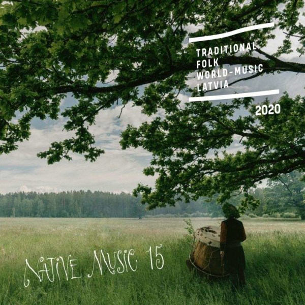 Various Artists: Native Music 15: Traditional Folk Music Latvia