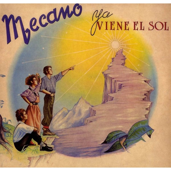 Mecano: Ya Viene El Sol