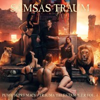 Samsas Traum: Pussy Supremacy: Trauma Tales Sampler Vol....