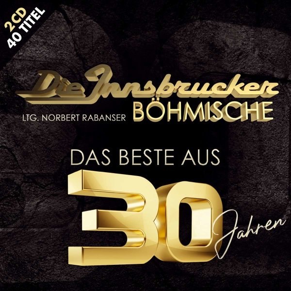 Die Innsbrucker Böhmische: Das Beste aus 30 Jahren -   - (CD / D)