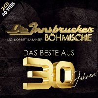 Die Innsbrucker Böhmische: Das Beste aus 30 Jahren -...