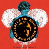 The Brian Jonestown Massacre: Singles Collection (1992 -...