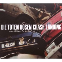 Die Toten Hosen: Crash Landing