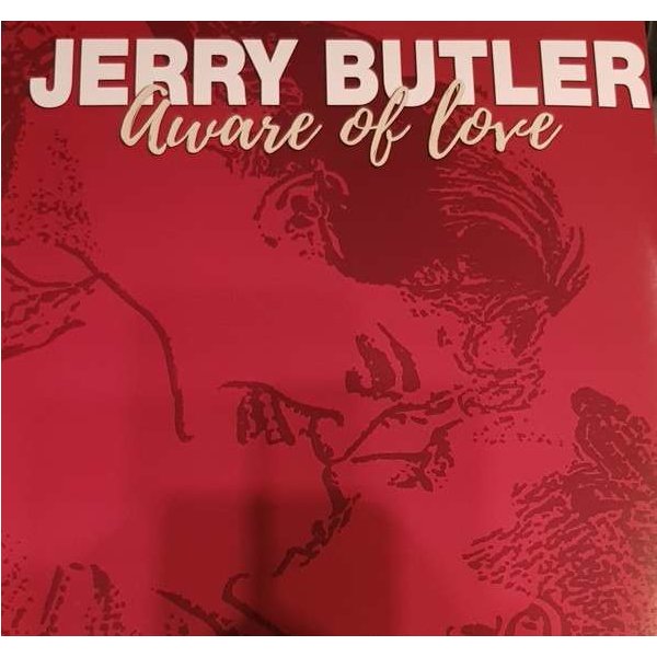 Jerry Butler: Aware Of Love