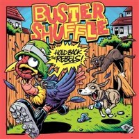 Buster Shuffle: Hold Back The Rebels -   - (Vinyl /...