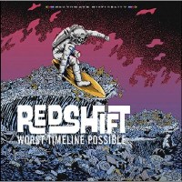 Redshift: Worst Timeline Possible