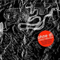 Ernst Molden: Ohne di -   - (CD / O)