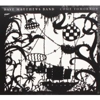 Dave Matthews: Come Tomorrow