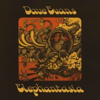 Dave Evans (UK Singer/Songwriter): Elephantasia