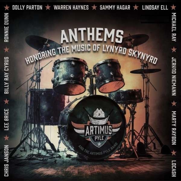 Artimus Pyle: Anthems: Honoring The Music Of Lynyrd Skynyrd (Limited Numbered Edition)