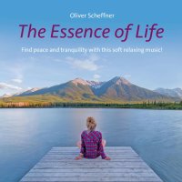 Oliver Scheffner: The Essence Of Life