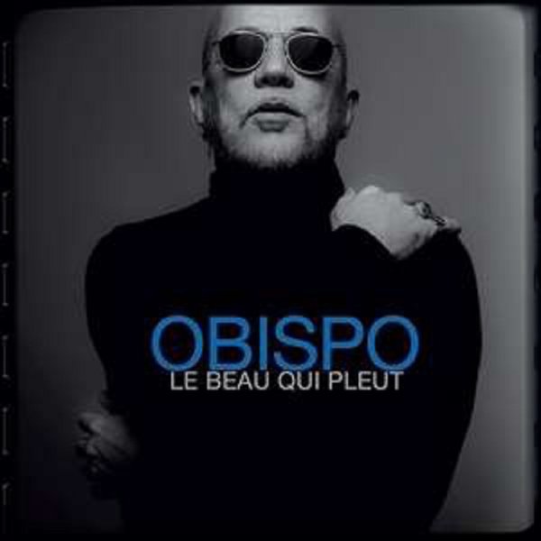 Pascal Obispo: Le Beau Qui Pleut