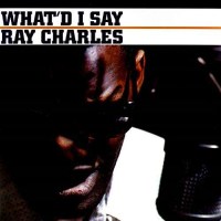 Ray Charles: Whatd I Say (180g)