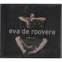 Eva De Roovere: Hier En Nu