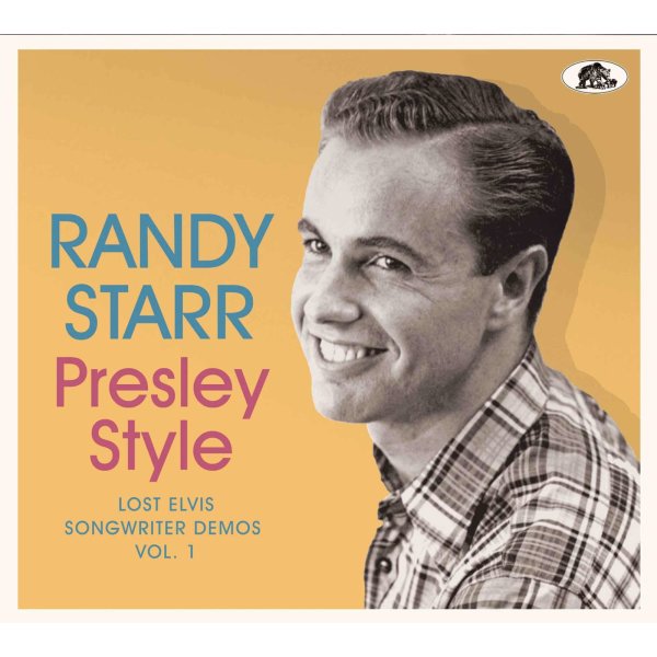 Randy Starr: Presley Style: Lost Elvis Songwriter Demos Vol. 1