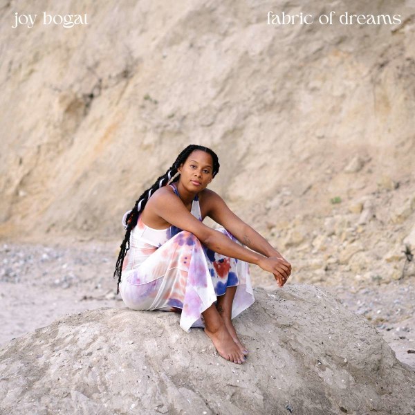 Joy Bogat: Fabric Of Dreams