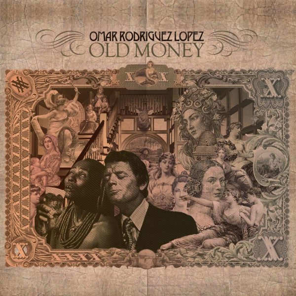 Omar Rodriguez-Lopez: Old Money