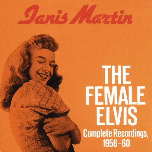 Janis Martin: The Female Elvis