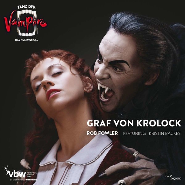 Rob Fowler & Kristin Backes: Tanz der Vampire: Graf Krolock - HitSquad  - (CD / T)