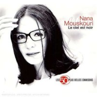 Nana Mouskouri: Les 50 Plus Belles Chansons