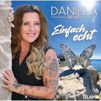 Daniela Alfinito: Einfach echt