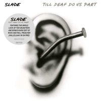 Slade: Till Deaf Do Us Part (Extended Edition)