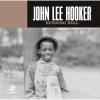 John Lee Hooker: Burning Hell