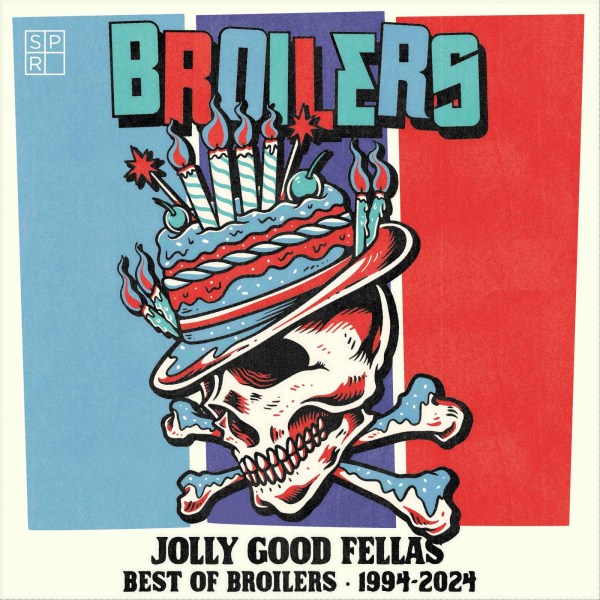 Broilers: Jolly Good Fellas: Best Of Broilers 1994 - 2024