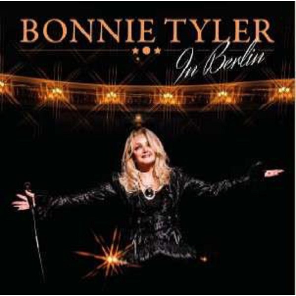 Bonnie Tyler: In Berlin