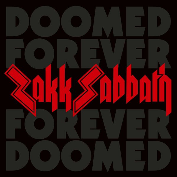 Zakk Sabbath: Doomed Forever Forever Doomed