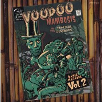 Various Artists: Voodoo Mambosis & Other Tropical...