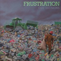 Frustration: Our Decisions