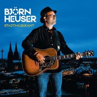 Björn Heuser: Stadtmusikant