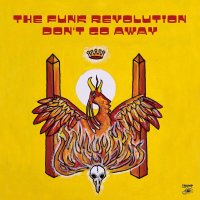 The Funk Revolution: Dont Go Away (remastered) (Limited...