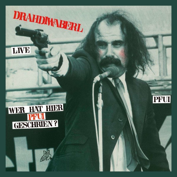 Drahdiwaberl: Wer hat hier Pfui geschrien? - Live (Limited Numbered Edition) (Black & Rusty Red Marbled Vinyl)