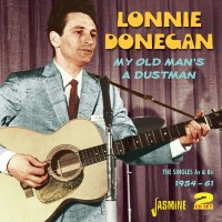 Lonnie Donegan: My Old Mans A Dustman: The Singles As...