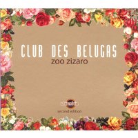 Club Des Belugas: Zoo Zizaro (2nd Edition)