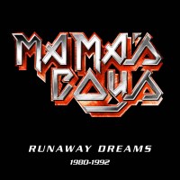 Mamas Boys: Runaway Dreams: 1980 - 1992