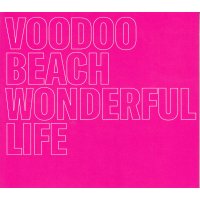 Voodoo Beach: Wonderful Life